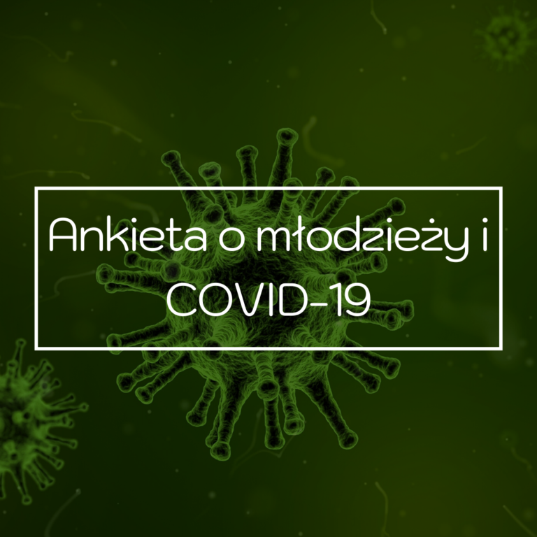 Ankieta o młodzieży i COVID-19