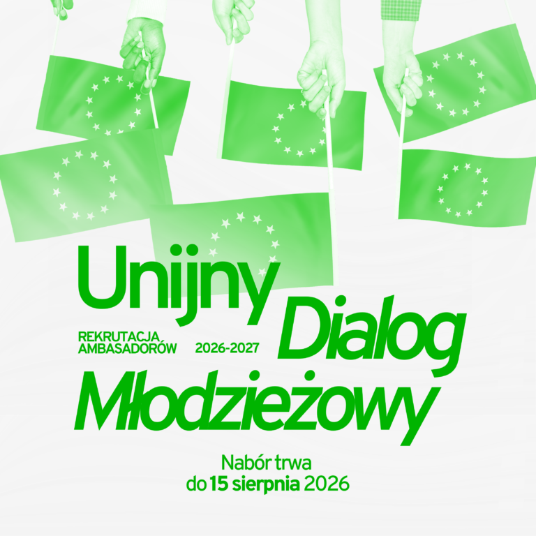 Rekrutacja do 12. cyklu Sieci Ambasadorów Unijnego Dialogu Młodzieżowego